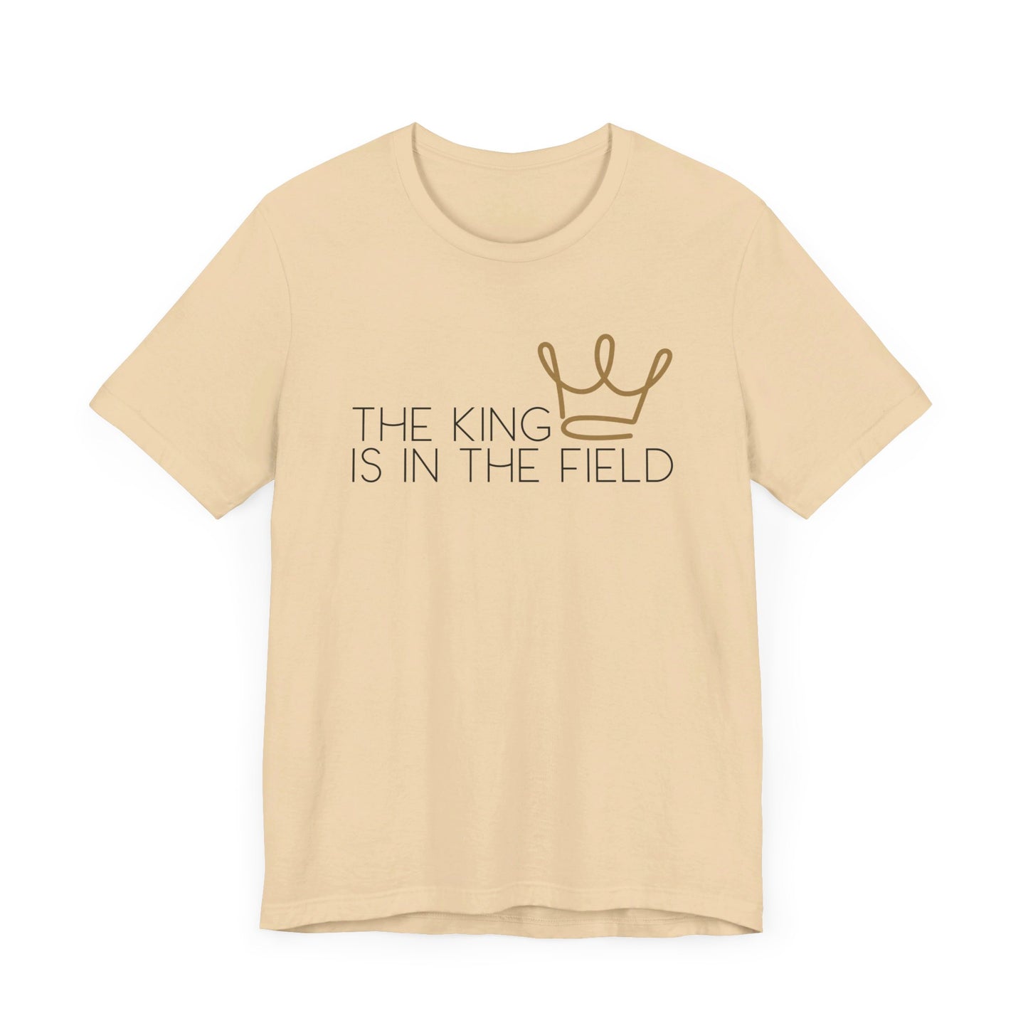 THE KING IS IN THE FIELD - CROWN | Faithwear, Unisex Jersey Short Sleeve Tee