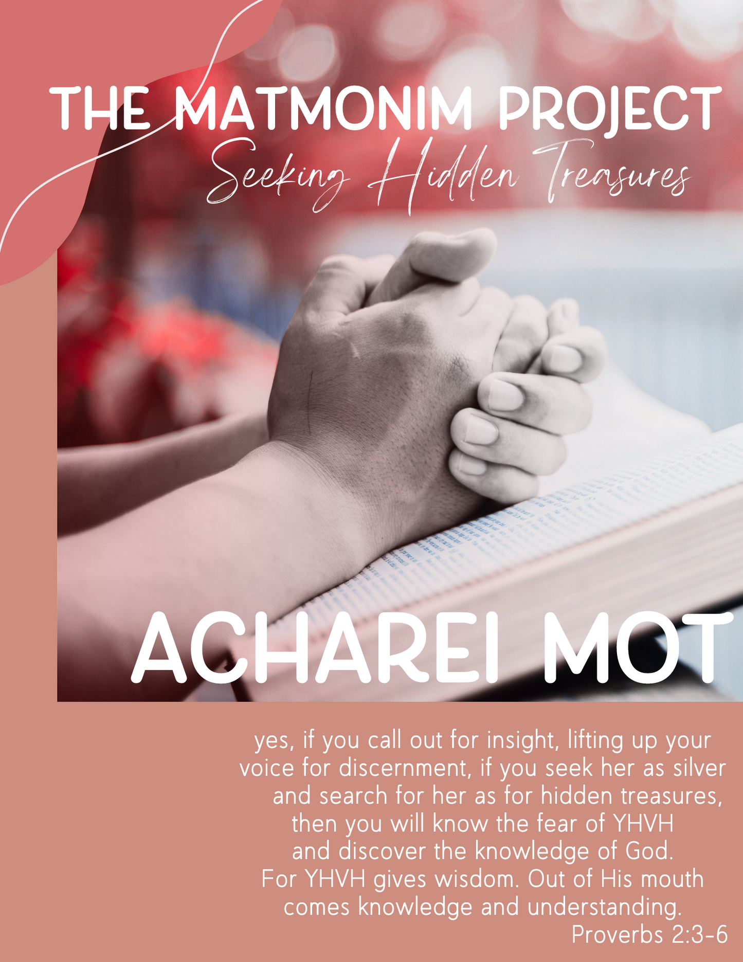 The Matmonim Project: Parashah No.29 - Acharei Mot